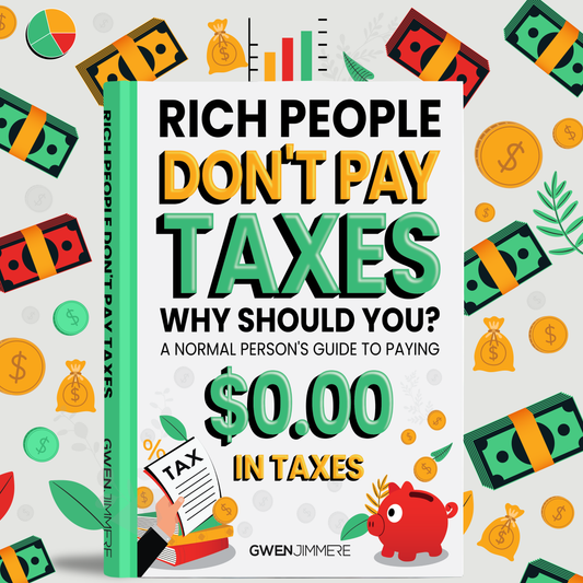 Rich People Don't Pay Taxes Why Should You?